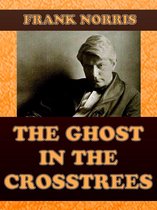 The Ghost in the Crosstrees