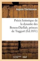 Histoire- Pr�cis Historique de la Dynastie Des Benou-Djellab, Princes de Tuggurt
