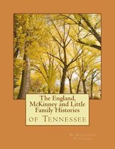 The England, McKinney and Little Family Histories