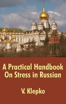 A Practical Handbook On Stress in Russian