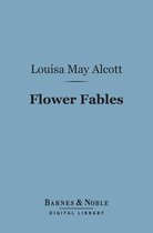 Barnes & Noble Digital Library - Flower Fables (Barnes & Noble Digital Library)
