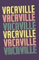 Vacaville Notebook