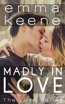 The Love Series 10 - Madly in Love