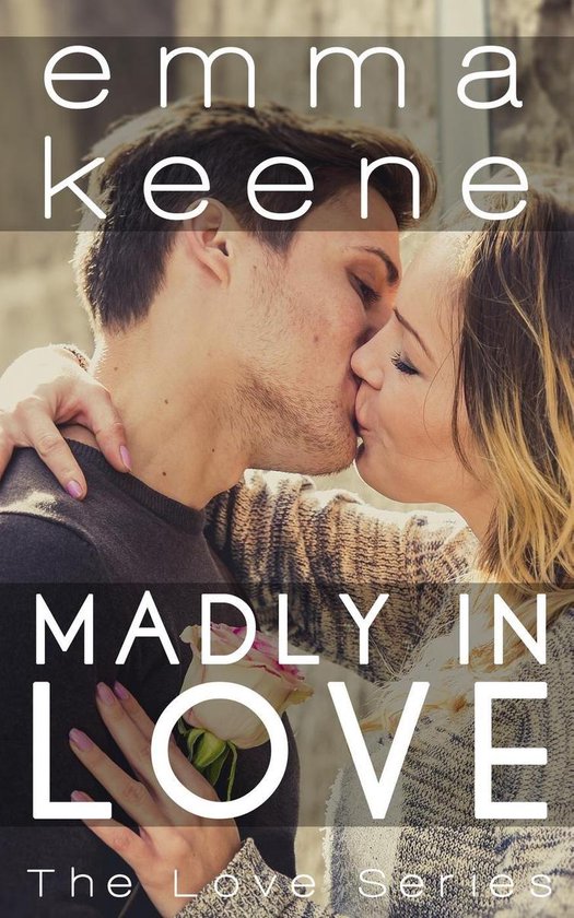 The Love Series 10 - Madly in Love - cover