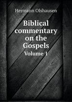 Biblical commentary on the Gospels Volume 1