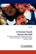 A Human Touch Across the Hall