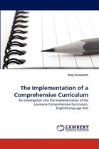 The Implementation of a Comprehensive Curriculum