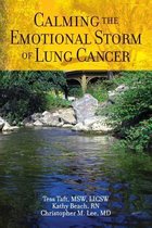 Calming the Emotional Storm of- Calming The Emotional Storm of Lung Cancer