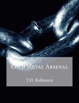 Cold Metal Arsenal