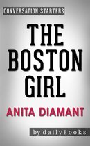 The Boston Girl: A Novel by Anita Diamant Conversation Starters