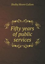 Fifty Years of Public Services