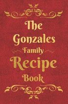 The Gonzales Family Recipe Book