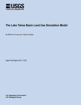 The Lake Tahoe Basin Land Use Simulation Model