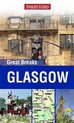 Insight Guides Great Breaks Glasgow