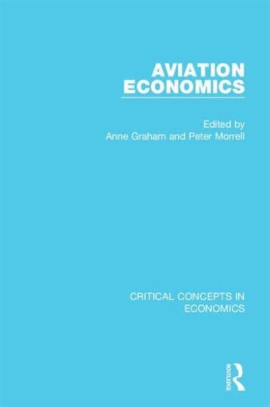 Boek "Aviation Economics", bewerkt door Anne Graham en Peter Morrell, met de ondertitel "Critical Concepts in Economics".