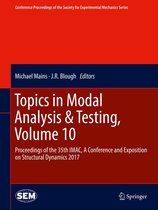 Conference Proceedings of the Society for Experimental Mechanics Series - Topics in Modal Analysis & Testing, Volume 10