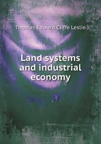 Land Systems and Industrial Economy