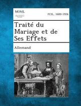 Traite Du Mariage Et de Ses Effets