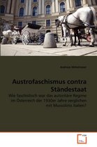 Austrofaschismus contra Ständestaat