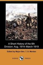 A Short History of the 6th Division