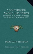 A Southerner Among the Spirits