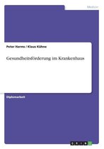 Gesundheitsfoerderung im Krankenhaus