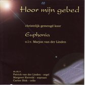 Hoor mijn gebed - Christelijk Gemengd Koor Euphonia o.l.v. Marjon van der Linden