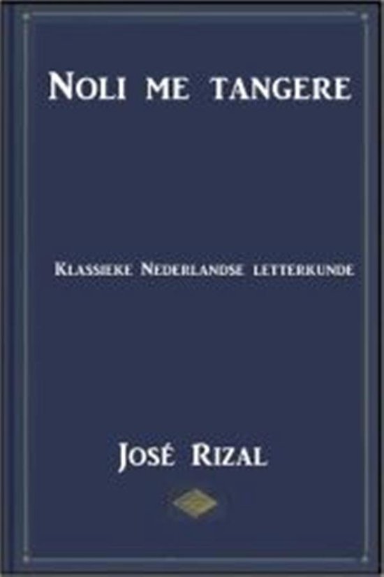 Noli Me Tangere - Jose Rizal | 
