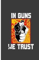 In Guns We Trust