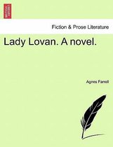 Lady Lovan. a Novel.
