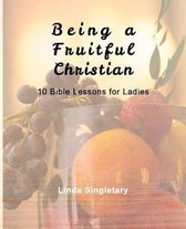 Being A Fruitful Christian