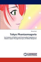 Tokyo Phantasmagoria