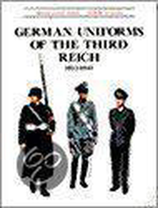 German Uniforms of the Third Reich 19331945, Brian Leigh Davis