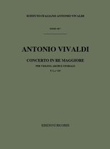 Concerti Per Vl., Archi E B.C.: In Re Rv 218