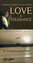 Toward a Global Civilization of Love & Tolerance