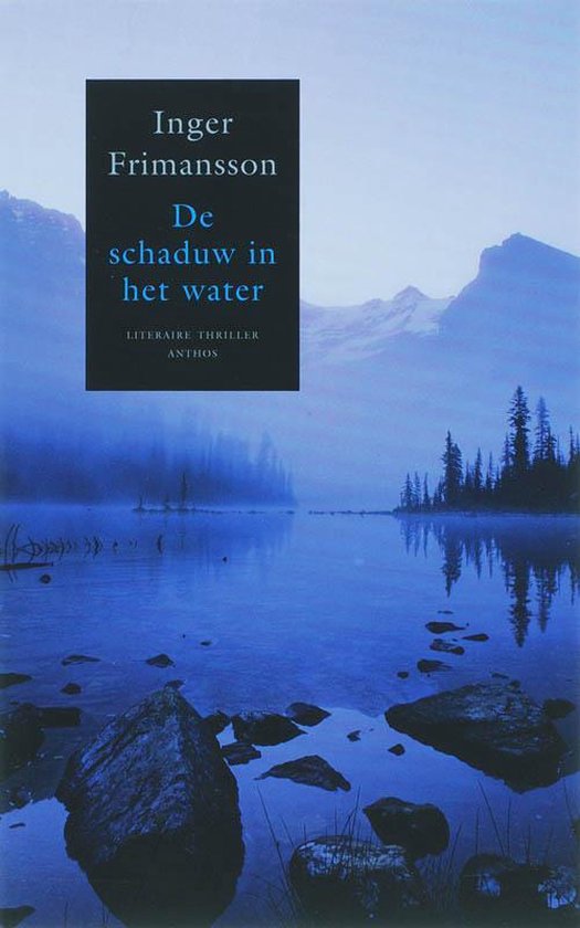 Cover van het boek 'De schaduw in het water' van Inger Frimansson