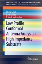 SpringerBriefs in Electrical and Computer Engineering - Low Profile Conformal Antenna Arrays on High Impedance Substrate