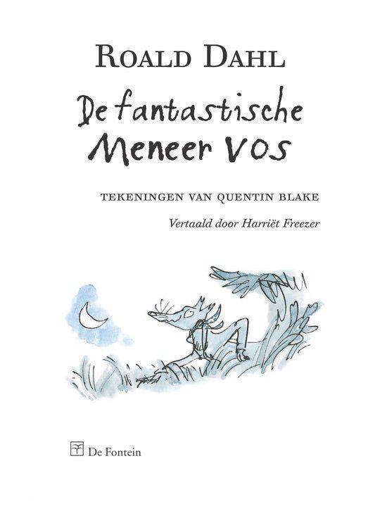 Titelpagina van "De fantastische Meneer Vos". Roald Dahl, tekeningen Quentin Blake. Een vos onder een boom.