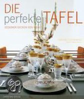 Die perfekte Tafel