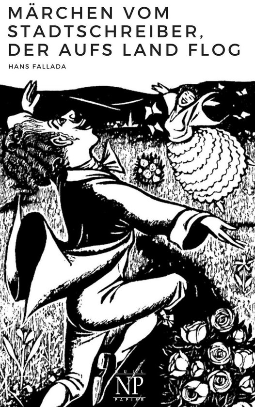 Hans Fallada bei Null Papier - Märchen vom Stadtschreiber,  ... - cover