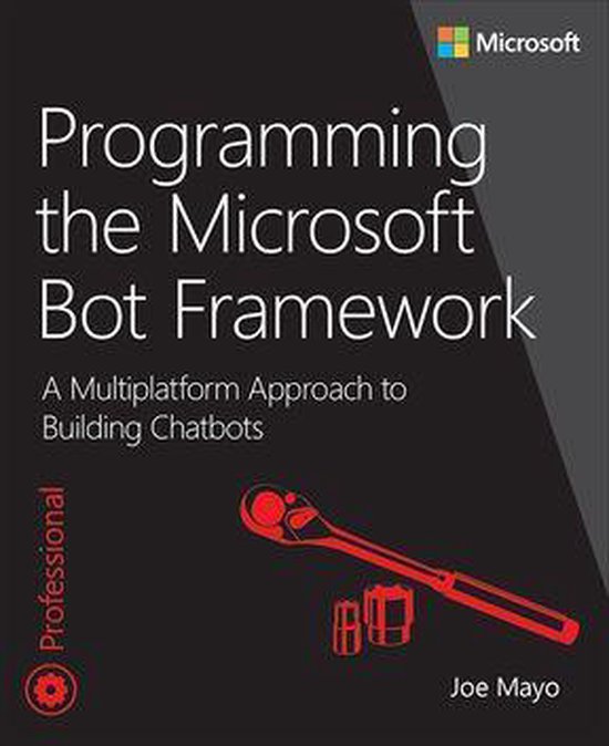 Developer Reference - Programming the Microsoft Bot Framework