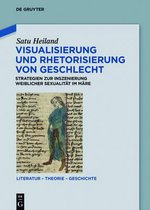 Literatur - Theorie - Geschichte- Visualisierung Und Rhetorisierung Von Geschlecht