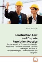 Construction Law and Dispute Resolution Practice