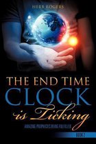 The End Time Clock Is Ticking