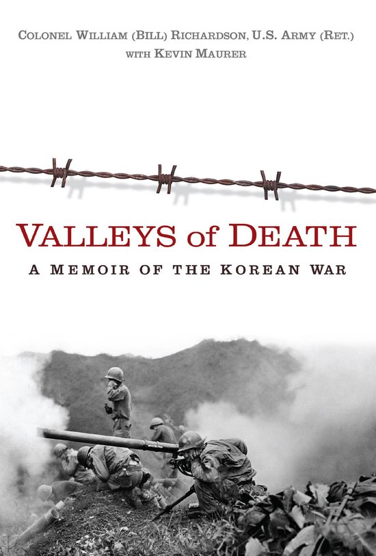 Boekomslag: "VALLEYS of DEATH - A MEMOIR OF THE KOREAN WAR" met barbendraad en soldaten in gevecht.