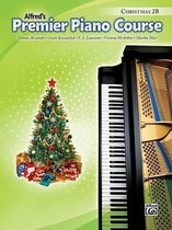 Alfred'S Premier Piano Course: Christmas 2B