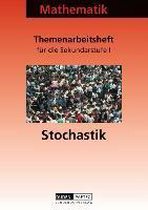 Mathematik. Themenarbeitsheft Stochastik Sekundarstufe I