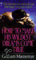 How to Make His Wildest Dreams Come True