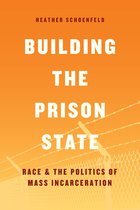 Chicago Series in Law and Society - Building the Prison State