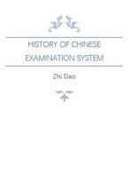 China Classified Histories - History of Chinese Examination System